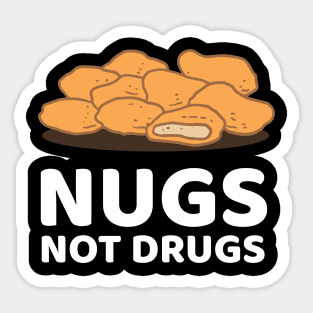 Nugs Not Drugs Sticker